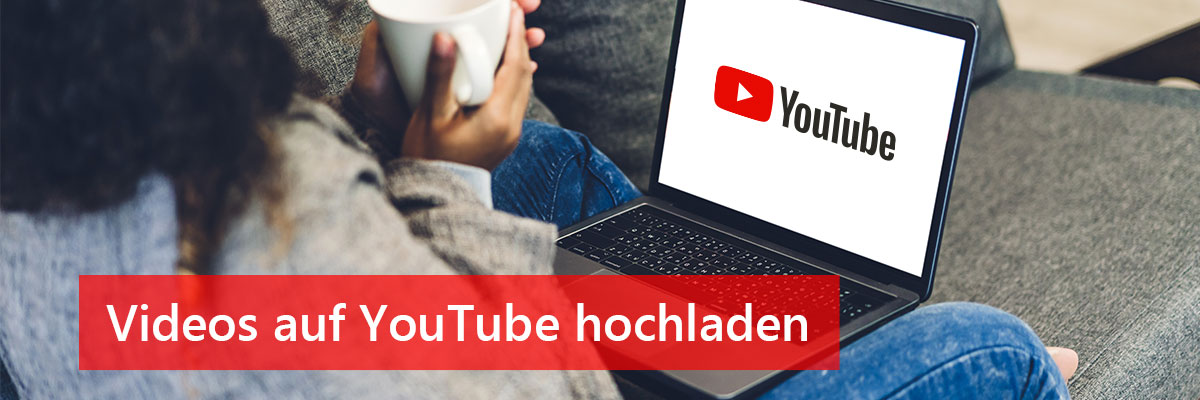 Videos auf YouTube hochladen