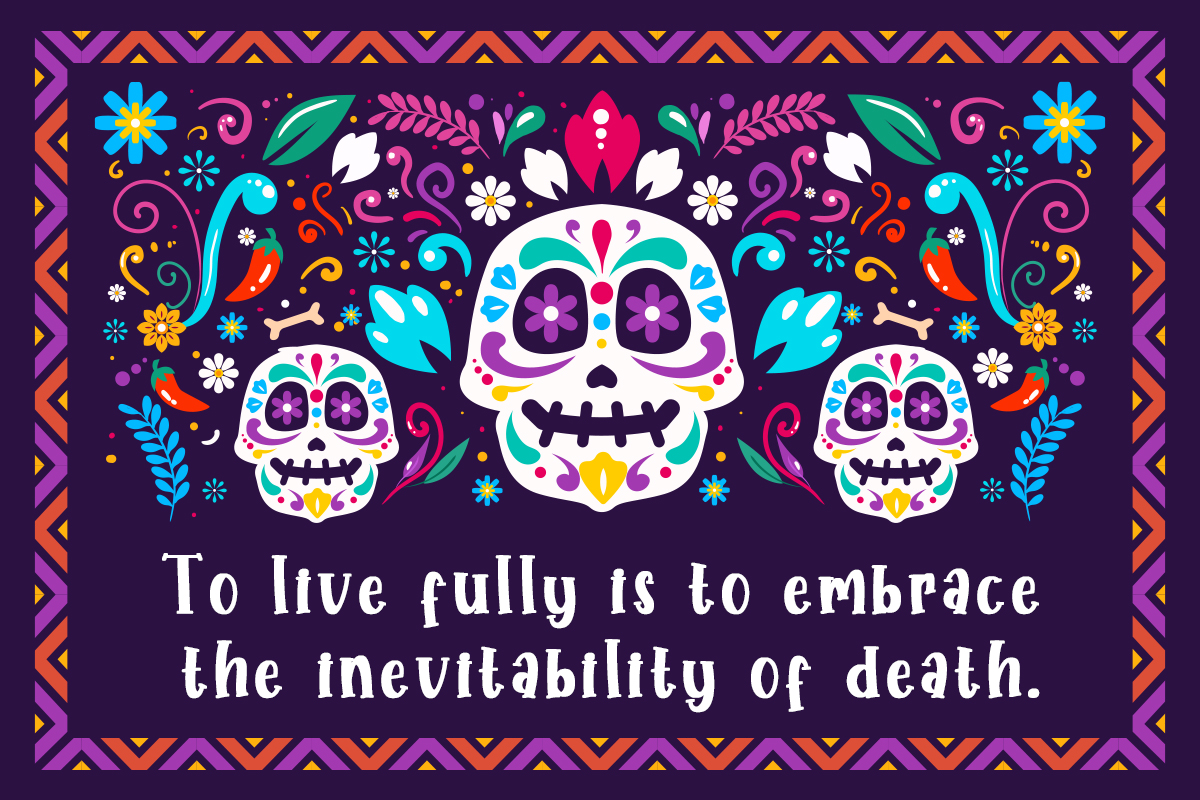 The Best Quotes for the Day of the Dead