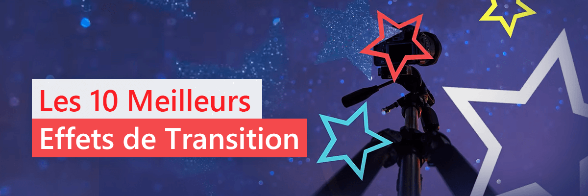 Les meilleures transitions video