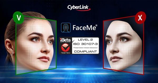CyberLink's FaceMe® Achieves Perfect Score in iBeta's Advanced Level 2 Anti-Spoofing Test and Complies with ISO 30107-3