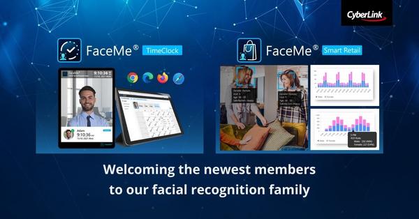 CyberLink Releases FaceMe® TimeClock and Smart Retail, Expands Its Facial Recognition Offering